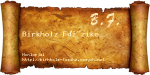 Birkholz Füzike névjegykártya